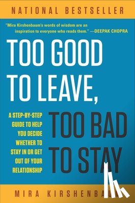 Kirshenbaum, Mira - Too Good to Leave, Too Bad to Stay