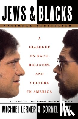 Lerner, Michael, West, Cornel - Jews and Blacks