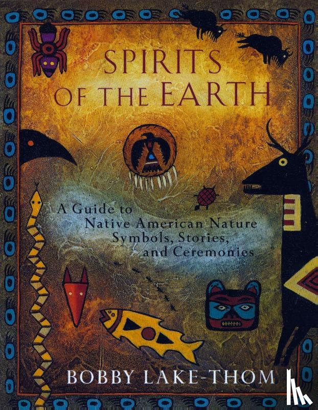 Lake-Thom, Bobby - Spirits of the Earth