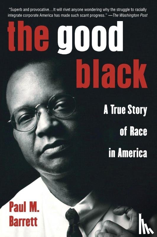 Barrett, Paul M. - The Good Black