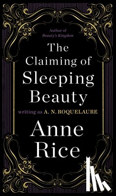 Roquelaure, A. N. - The Claiming of Sleeping Beauty
