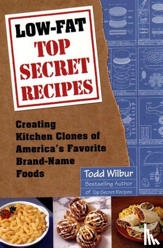 Wilbur, Todd - Low-Fat Top Secret Recipes
