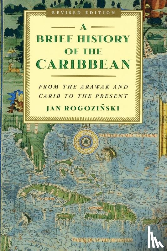 Jan Rogozinski - A Brief History of the Caribbean