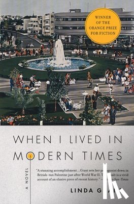 Grant, Linda - When I Lived in Modern Times