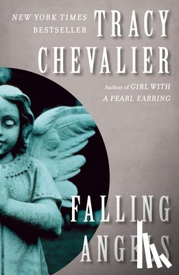 Chevalier, Tracy - FALLING ANGELS