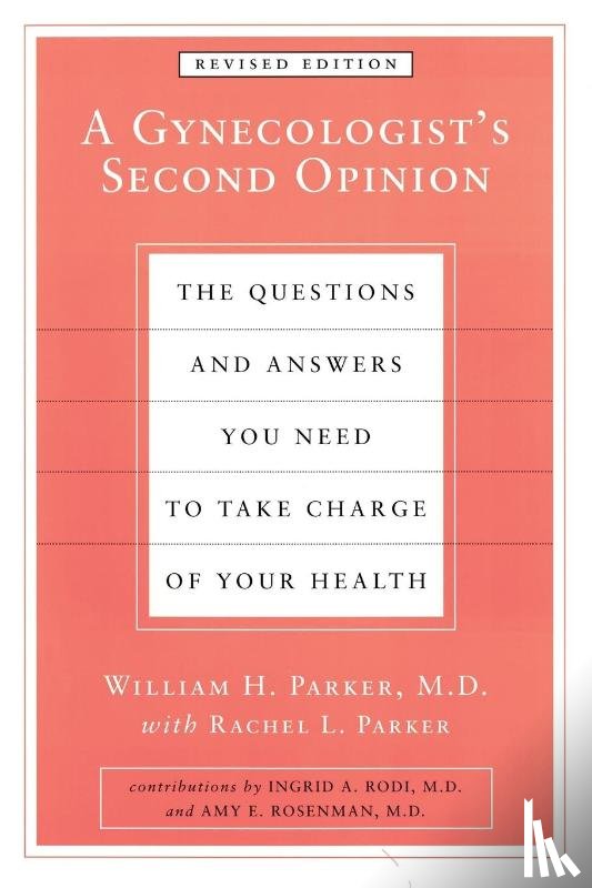 Parker, William H., Parker, Rachel L. - A Gynecologist's Second Opinion