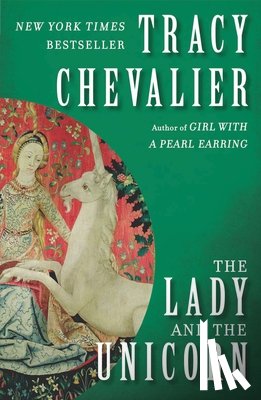 Chevalier, Tracy - The Lady and the Unicorn