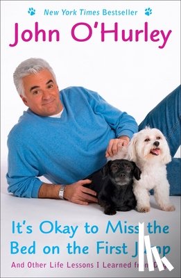 O'Hurley, John - It's Okay to Miss the Bed on the First Jump