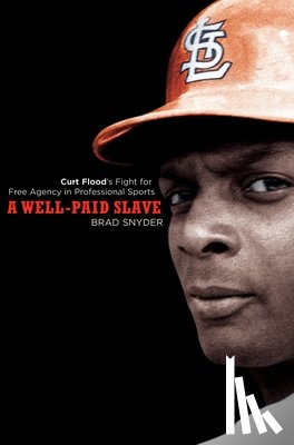 Snyder, Brad - A Well-Paid Slave