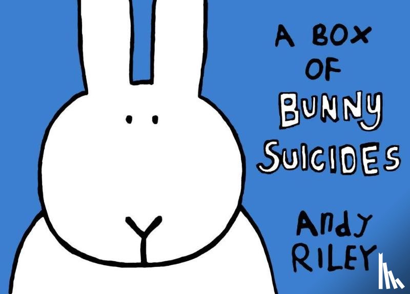 Riley, Andy - Riley, A: Box of Bunny Suicides