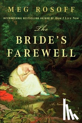 Rosoff, Meg - The Bride's Farewell
