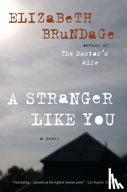 Brundage, Elizabeth - A Stranger Like You