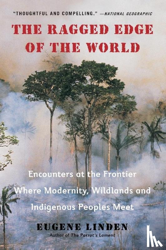 Linden, Eugene (Eugene Linden) - Ragged Edge of the World