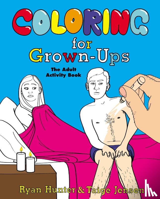 Hunter, Ryan, Jensen, Taige - Coloring for Grown-Ups
