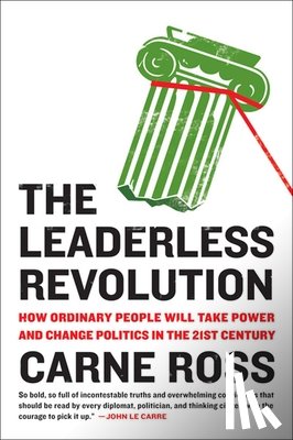 Ross, Carne - Ross, C: Leaderless Revolution