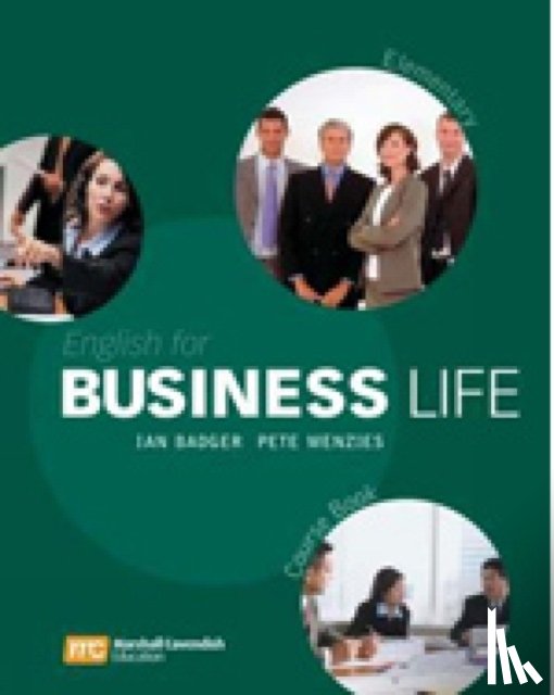 Badger, Ian, Menzies, Pete - English for Business Life Elementary