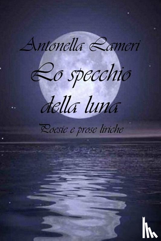 Lameri, Antonella - Lo specchio della luna