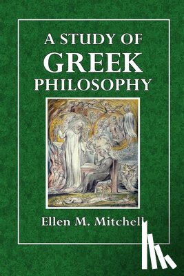 Mitchell, Ellen M - A Study of Greek Philosophy