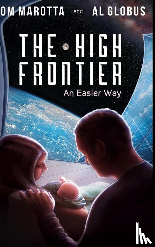 Globus, Al, Marotta, Tom - The High Frontier