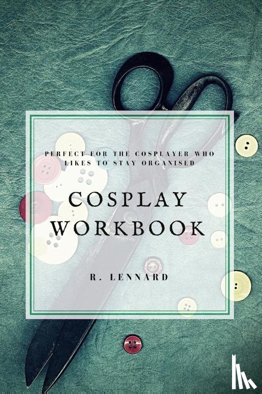 Lennard, R - Cosplay Workbook