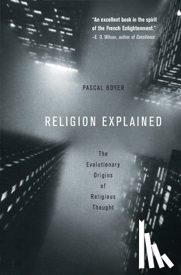 Pascal Boyer - Religion Explained