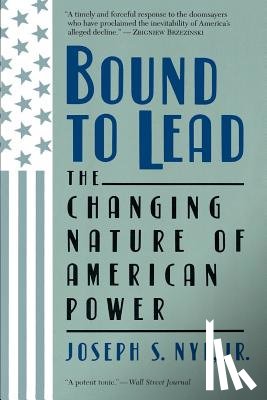 Nye, Joseph - Bound To Lead