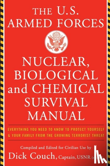 Dick, Capt., Galdorisi, George - U.S. Armed Forces Nuclear, Biological And Chemical Survival Manual