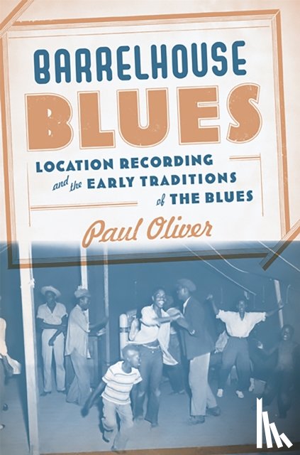 Oliver, Paul - Barrelhouse Blues