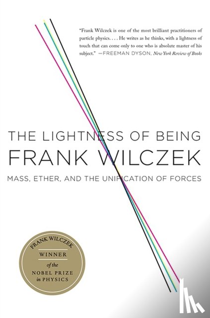 Wilczek, Frank - The Lightness of Being