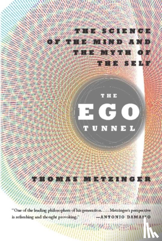 Metzinger, Thomas - The Ego Tunnel