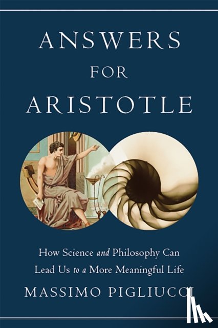 Pigliucci, Massimo - Answers for Aristotle