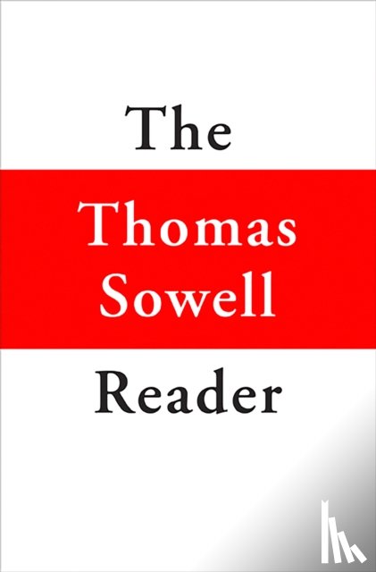 Sowell, Thomas - The Thomas Sowell Reader