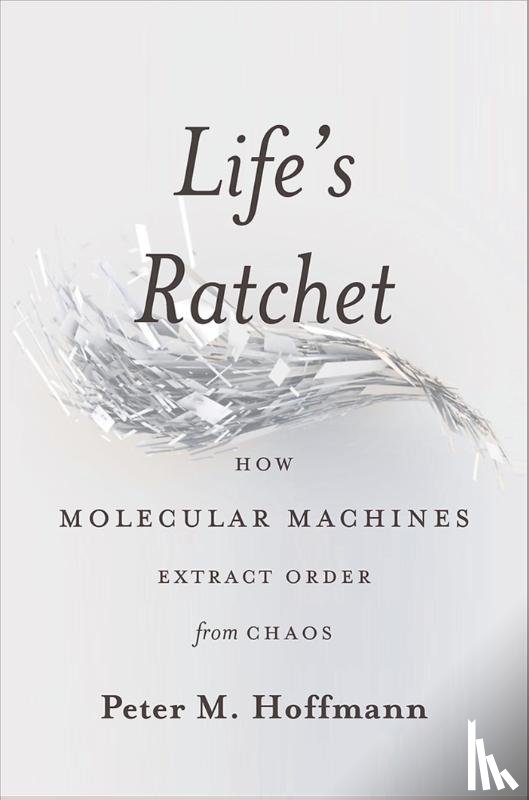 Hoffmann, Peter - Life's Ratchet