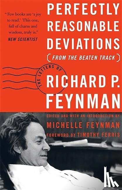 Feynman, Michelle, Feynman, Richard, Ferris, Timothy - Perfectly Reasonable Deviations from the Beaten Track