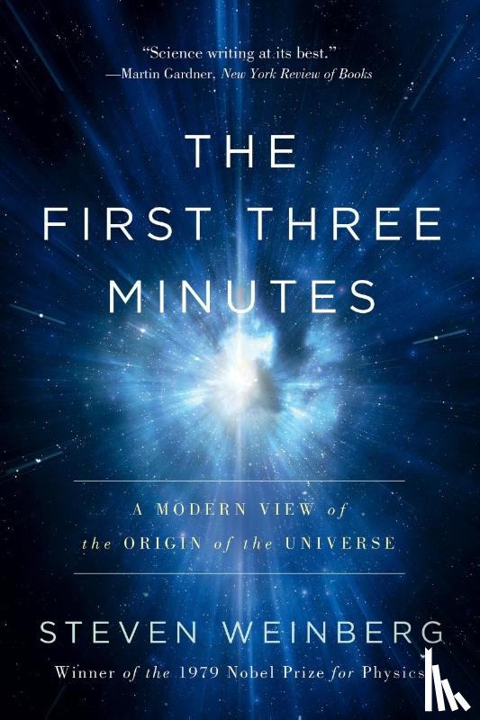Weinberg, Steven - The First Three Minutes