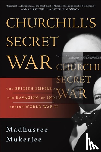 Mukerjee, Madhusree - Churchill's Secret War