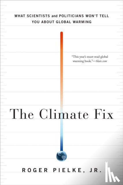 Pielke, Roger - The Climate Fix