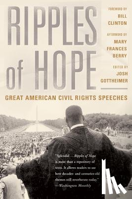 Gottheimer, Joshua - Ripples of Hope: Great American Civil Rights Speeches