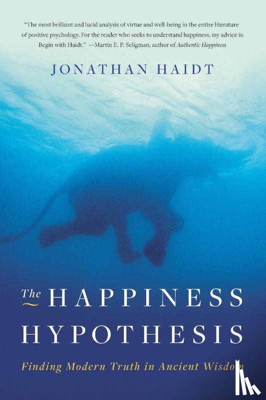 Haidt, Jonathan - Haidt, J: Happiness Hypothesis