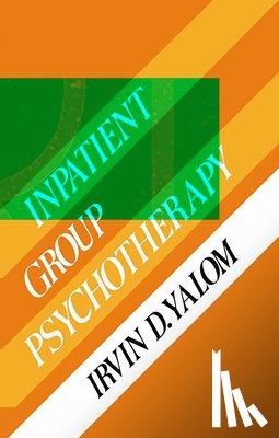 Yalom, Irvin D. - Inpatient Gruop Psychotherapy