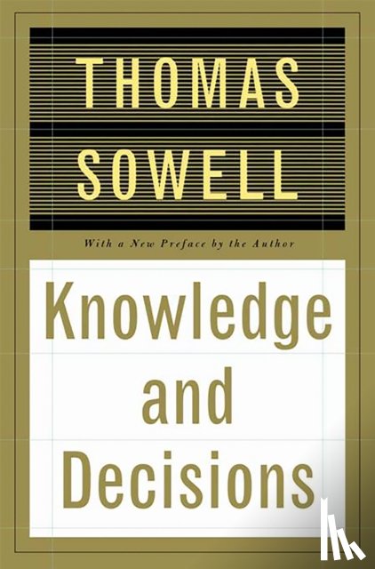Sowell, Thomas - Knowledge And Decisions