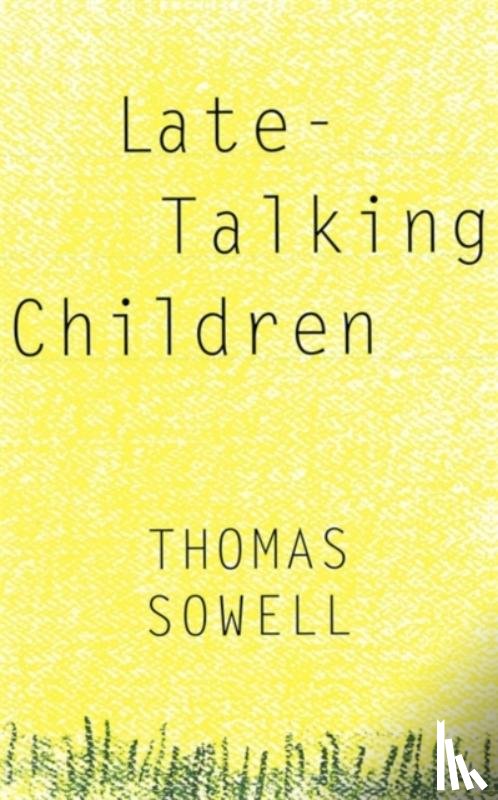 Thomas Sowell - Late-Talking Children