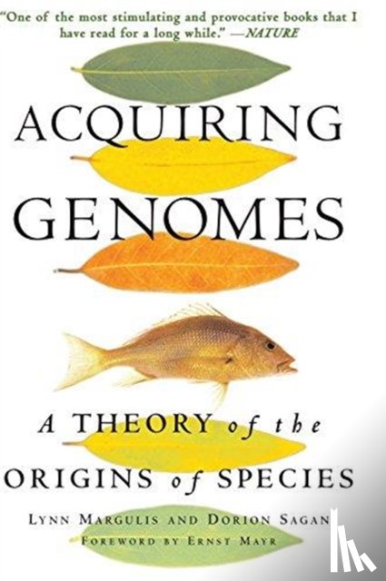 Sagan, Dorion, Margulis, Lynn - Acquiring Genomes