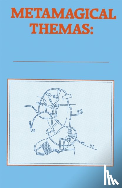 Hofstadter, Douglas - Metamagical Themas