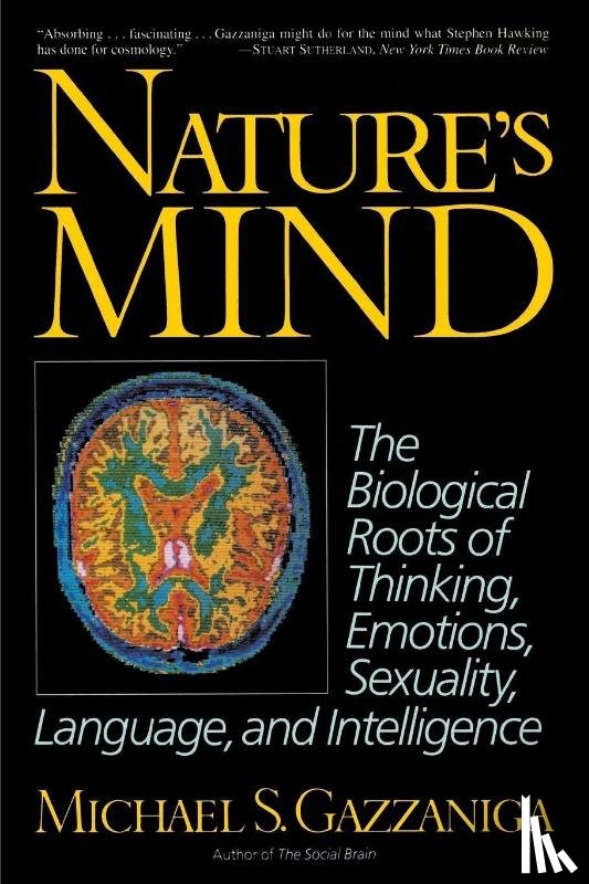 Gazzaniga, Michael - Nature's Mind