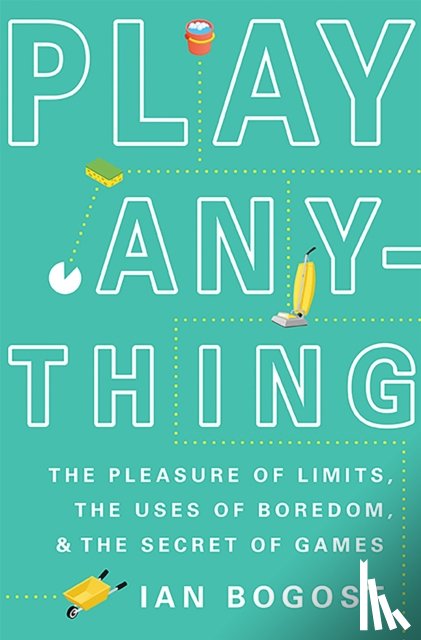 Bogost, Ian - Play Anything