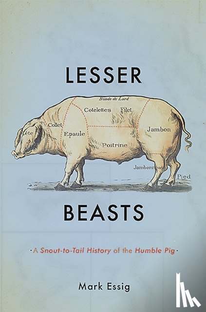 Essig, Mark - Lesser Beasts