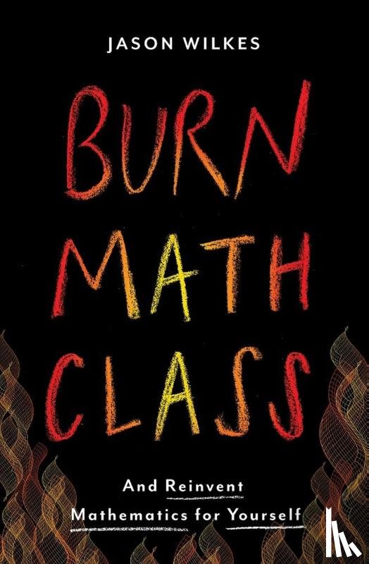 Wilkes, Jason - Burn Math Class