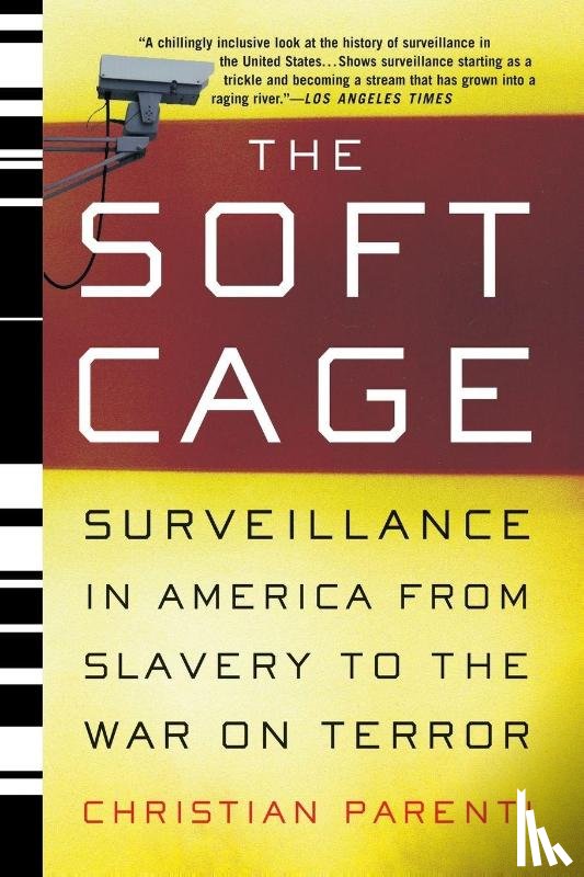 Parenti, Christian - The Soft Cage
