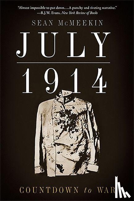 Sean McMeekin - July 1914